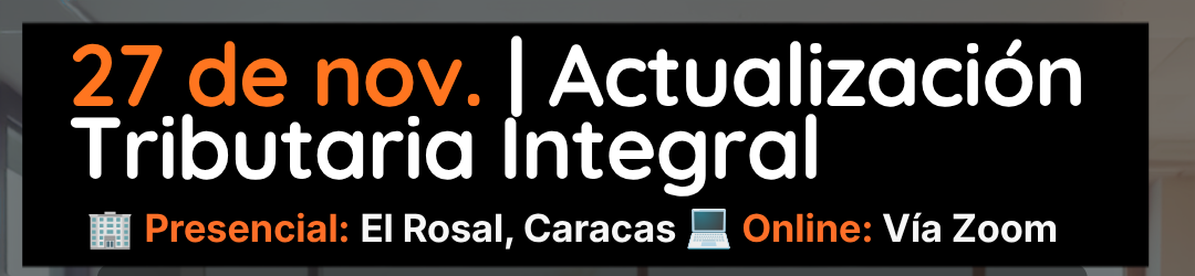 Banner de acceso al Taller de Actualización Tributaria Integral SENIAT en Caracas: IVA, ISLR, IGTF y fiscalizaciones
